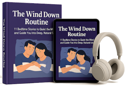 Bonus #1: The Wind Down Routine